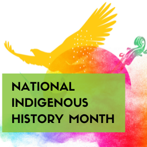 National Indigenous History Month 2024